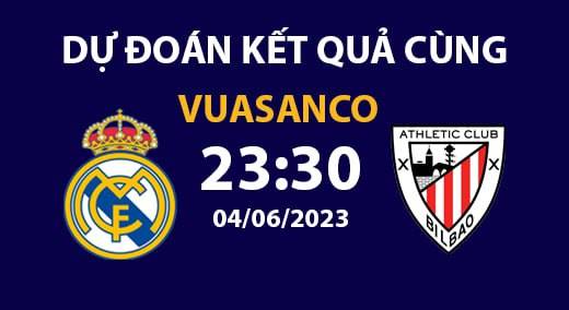 Soi kèo Real Madrid vs A.Bilbao – 23h30 – 04/06 – La Liga
